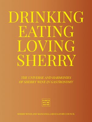 cover image of Drinking, Eating, Loving Sherry